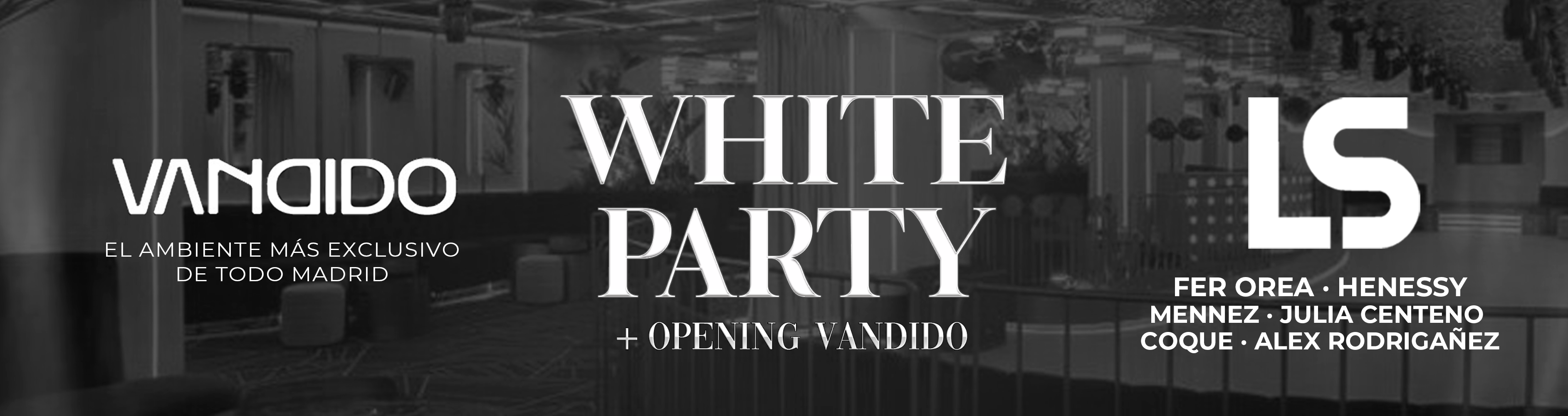 White Party + Opening Vandido 🤍