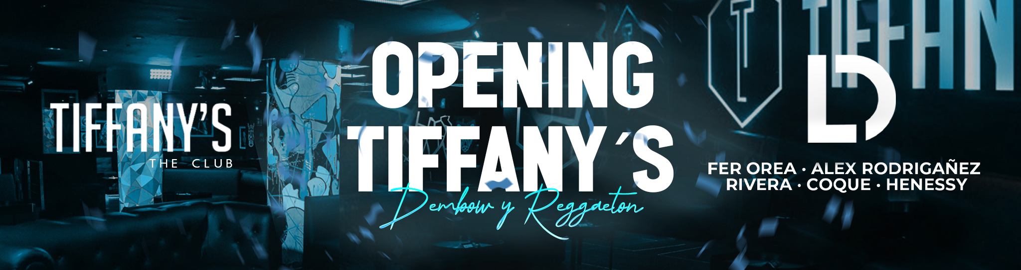 Opening Tiffany's + Dembow & Reggaeton🪩
